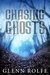 Chasing Ghosts