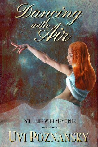 Dancing with Air by Uvi Poznansky