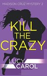 Kill the Crazy cover