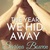 The Year We Hid Away (The Ivy Years, #2) by Sarina Bowen