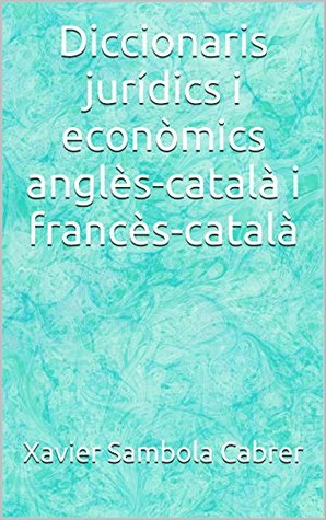 diccionaris-jurdics-i-econmics-angls-catal-i-francs-catal-catalan-edition