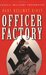 Officer Factory (CASSELL MILITARY PAPERBACKS) by Hans Hellmut Kirst