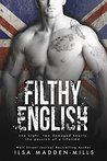 Filthy English (English, #2)