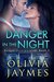 Danger In The Night (Danger Incorporated Book 5) by Olivia Jaymes