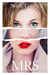 MRS by Noa Grey