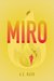 Miro by A.E. Nasr