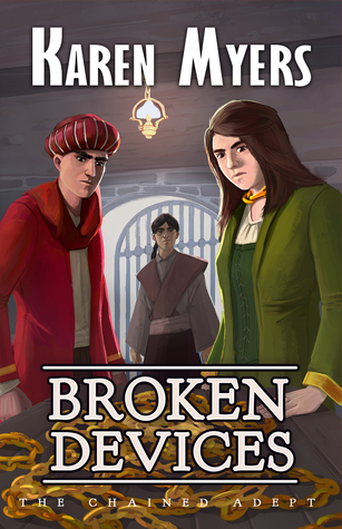 Broken Devices (The Chained Adept #3)