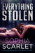 Everything Stolen by Sophia Scarlet