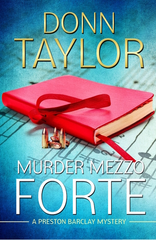 Murder Mezzo Forte (A Preston Barclay Mystery)