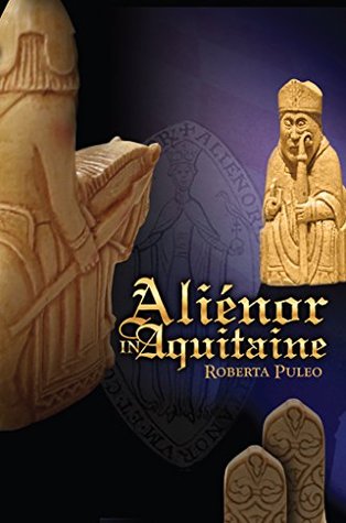 alienor-in-aquitaine-book-1-of-the-history-of-eleanor-of-aquitaine