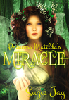 Princess Matilda's Miracle