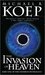 The Invasion of Heaven (The Newirth Mythology, #1) by Michael B. Koep