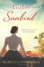 The Girl and the Sunbird by Rebecca Stonehill