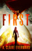 The First by A. Claire Everward
