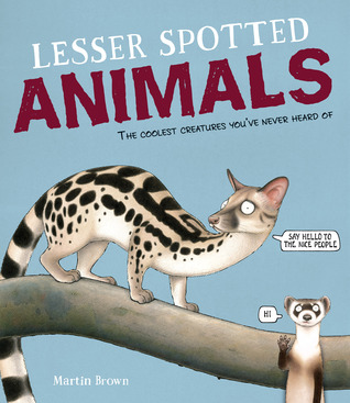 Lesser Spotted Animals by Martin    Brown