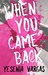 When You Came Back (Matters of the Heart, #1) by Yesenia Vargas