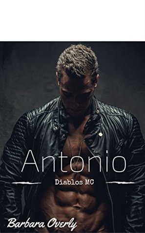 ANTONIO: Diablos MC EPUB DJVU por Barbara Overly -