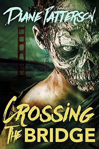 crossing-the-bridge-zombies-of-the-bay-area-book-2