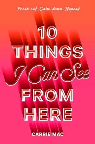 10 Things I Can See From Here by Carrie Mac