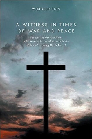 A Witness In Times Of War And Peace The Story Of Gerhard