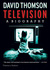 Television A Biography by David Thomson
