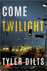 Come Twilight (Long Beach Homicide, #4)