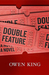 Double Feature by Owen King