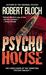Psycho House (Psycho #3) by Robert Bloch