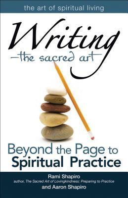 writing-the-sacred-art-beyond-the-page-to-spiritual-practice