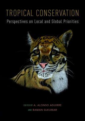 tropical-conservation-perspectives-on-local-and-global-priorities