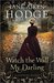 Watch the Wall, My Darling by Jane Aiken Hodge