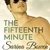 The Fifteenth Minute (The Ivy Years, #5) by Sarina Bowen