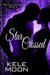 Star Crossed (Battered Hearts Book 2) by Kele Moon