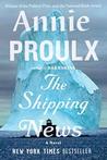 The Shipping News by Annie Proulx The Shipping News by Annie Proulx