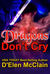 Dragons Don't Cry (Fire Chronicles #1) by D'Elen McClain