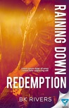 Raining Down Redemption
