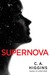 Supernova (Lightless, #2) by C.A. Higgins