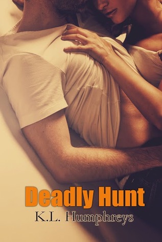 Deadly Hunt (Deadly #1) by K.L. Humphreys