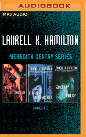 Laurell K. Hamilton - Meredith Gentry Series: Books 1-3: A