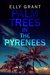 Palm Trees in the Pyrenees (Death in the Pyrenees #1) by Elly Grant