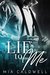 Lie to Me A Contemporary Billionaire BWWM Romance by Mia Caldwell