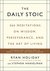 The Daily Stoic: 366 Meditations on Wisdom, Perseverance, and the Art of Living
