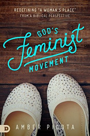 God's Feminist Movement by Amber Picota