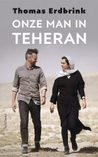 Onze man in Teheran