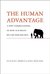 The Human Advantage by Suzana Herculano-Houzel The Human Advantage by Suzana Herculano-Houzel