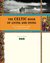 The Celtic Book of Living and Dying The Illustrated Guide to Celtic Wisdom by Juliette Wood