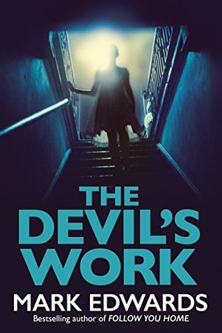 The Devil's Work by Mark  Edwards