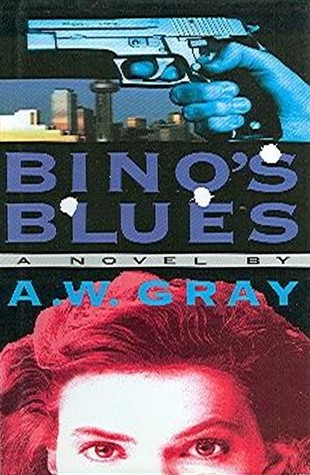 Bino's Blues (Bino Phillips #4) - A.W. Gray