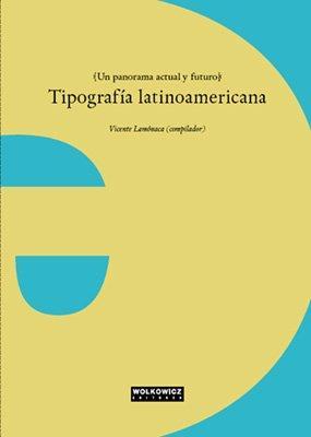 tipografa-latinoamericana-un-panorama-actual-y-futuro