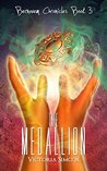 The Medallion (The Bernovem Chronicles Book 3)
